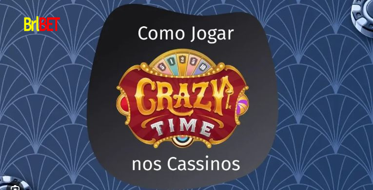 Guia Para Jogar Crazy Time na BRLBET